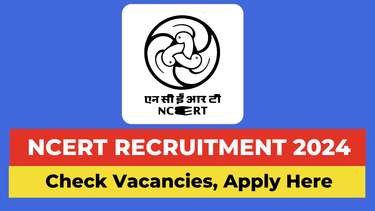 NCERT Recruitment 2024: Bumper job recruitment in NCERT, selection will be done without examination, salary up to 80 thousand