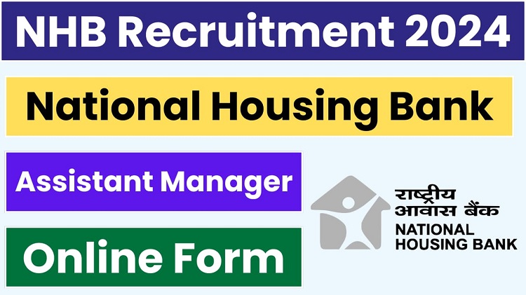 National Housing Bank NHB Bank Assistant Manager Scale I & Other Post Recruitment 2024 Apply Online for 48 Post