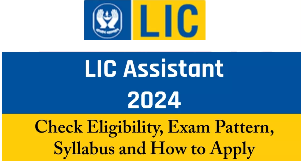LIC Assistant Jobs 2024 [7000 Expected Posts] Apply Online